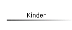 Kinder