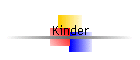 Kinder